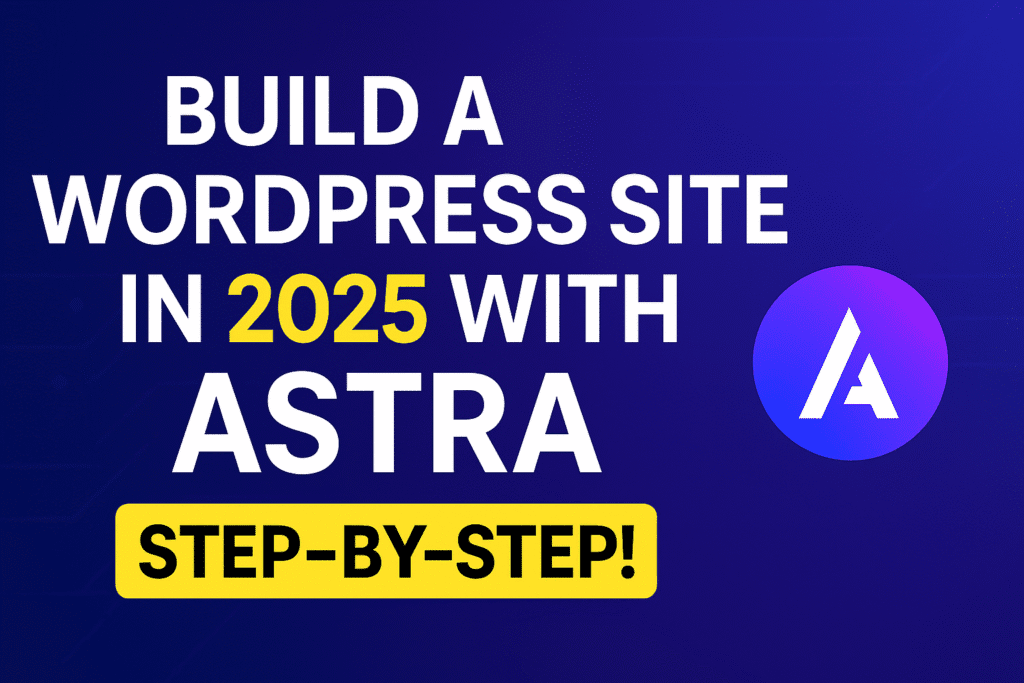 build a WordPress Website with Astra